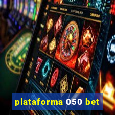 plataforma 050 bet